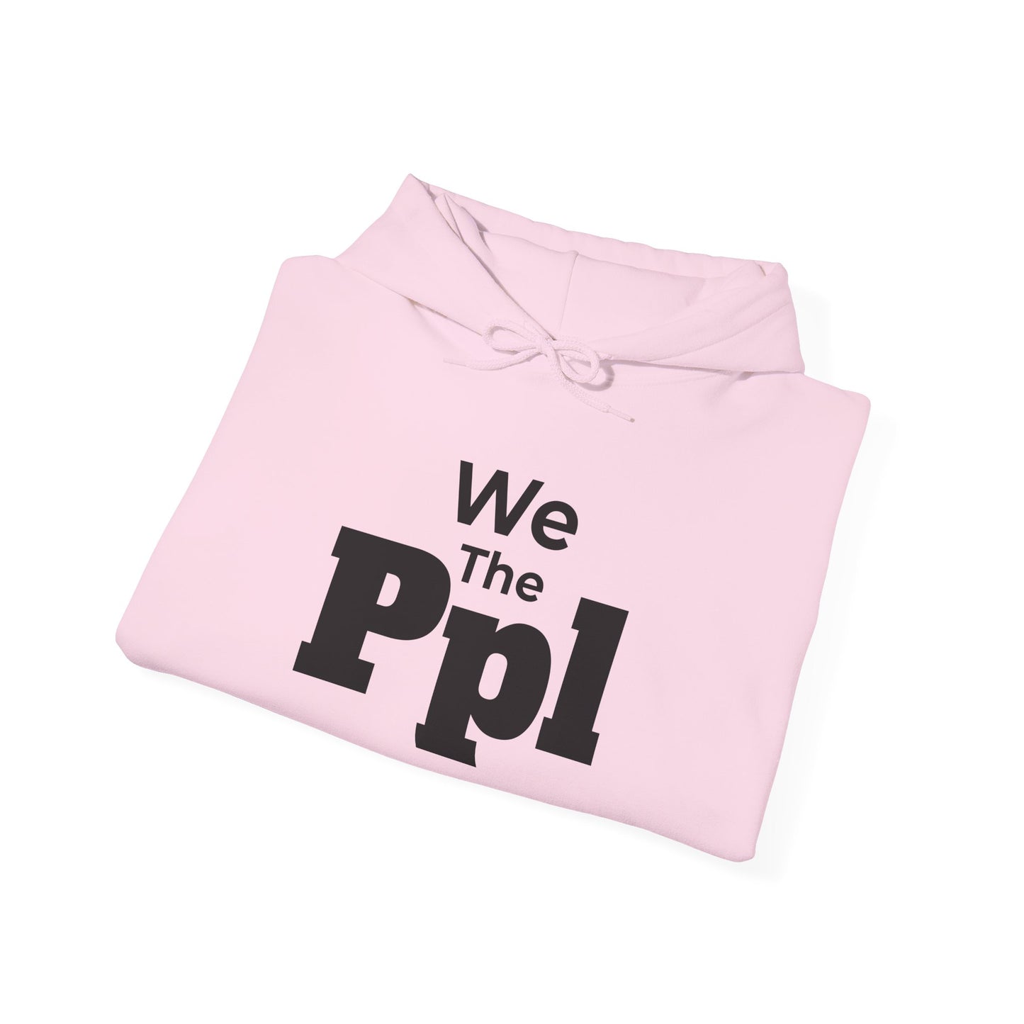 We The Ppl Hoodie