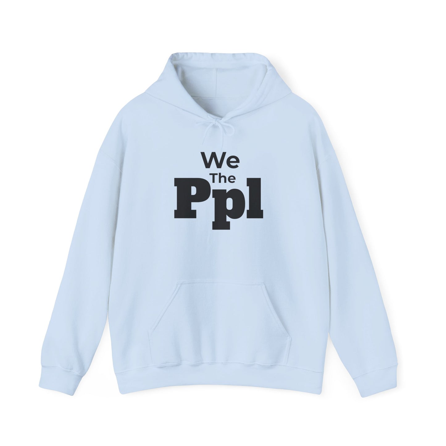 We The Ppl Hoodie