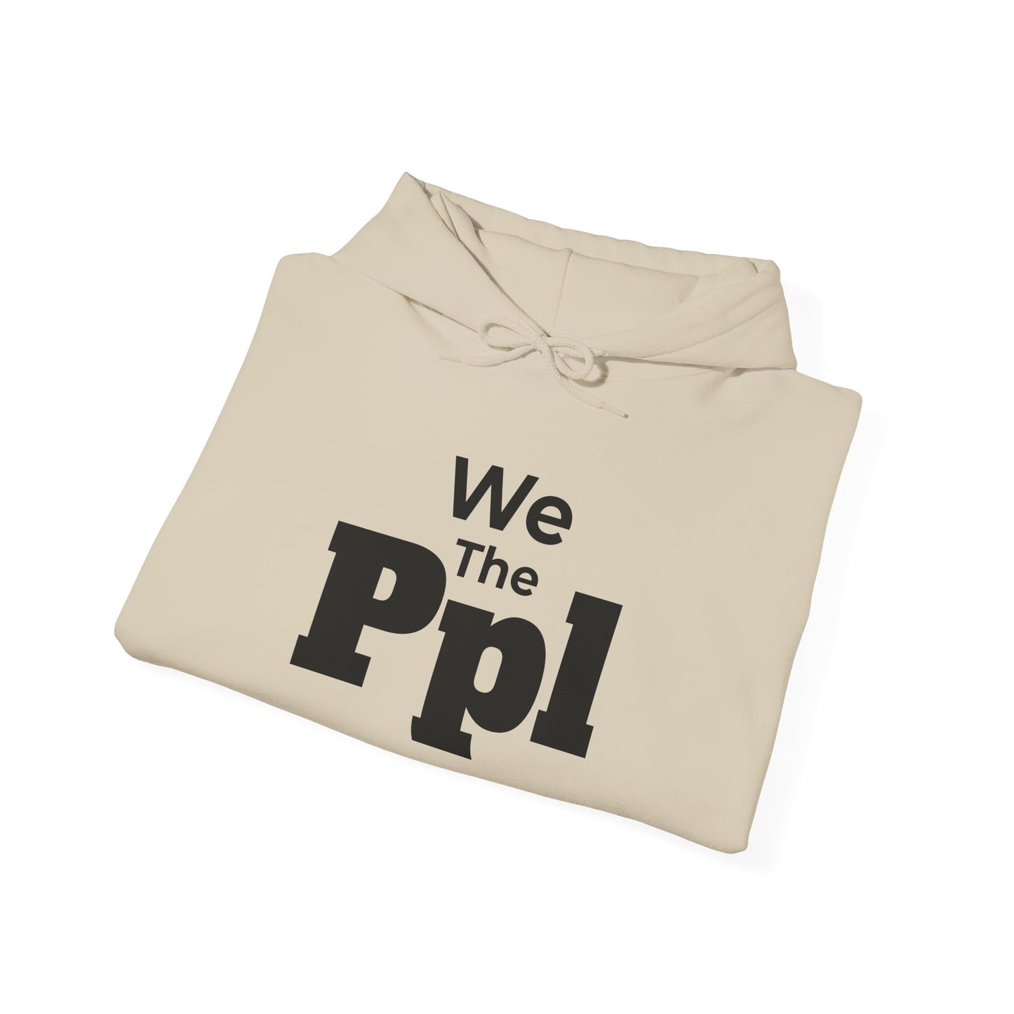 We The Ppl Hoodie