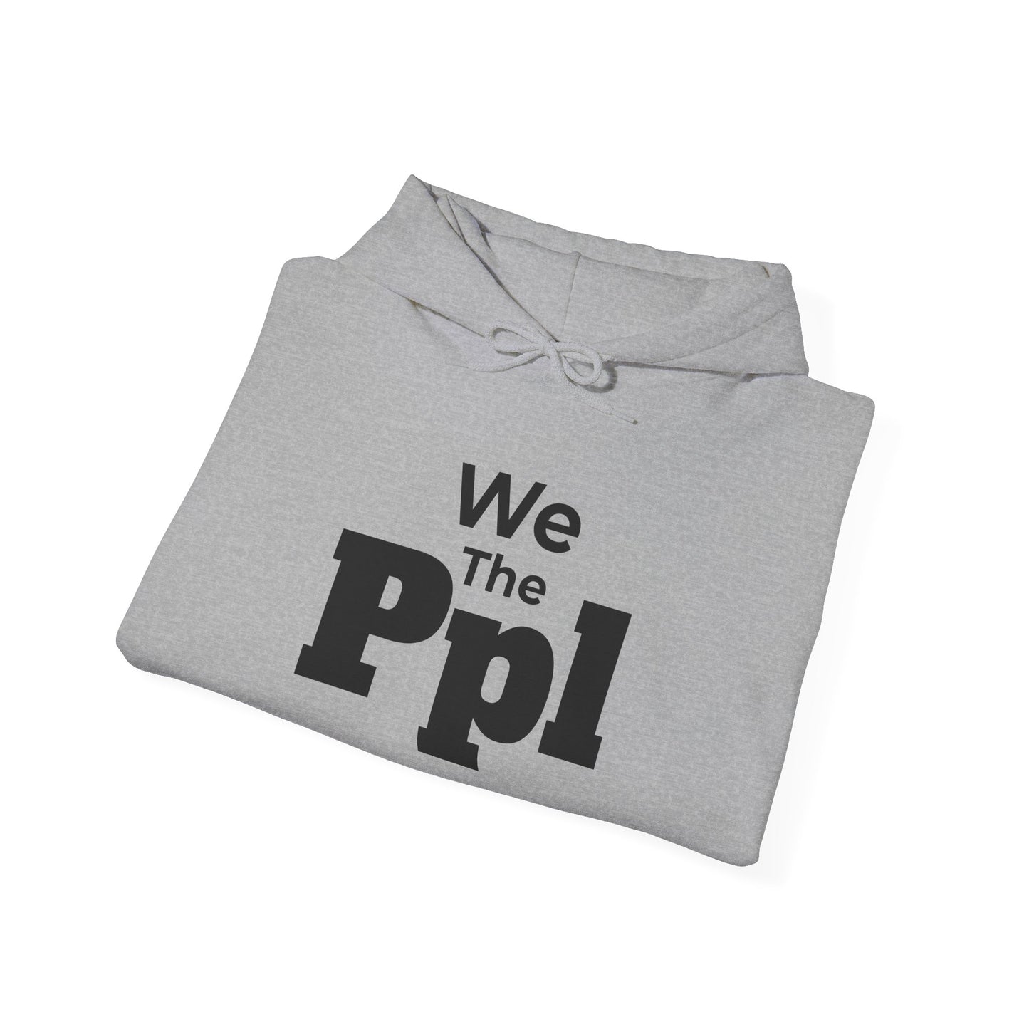 We The Ppl Hoodie