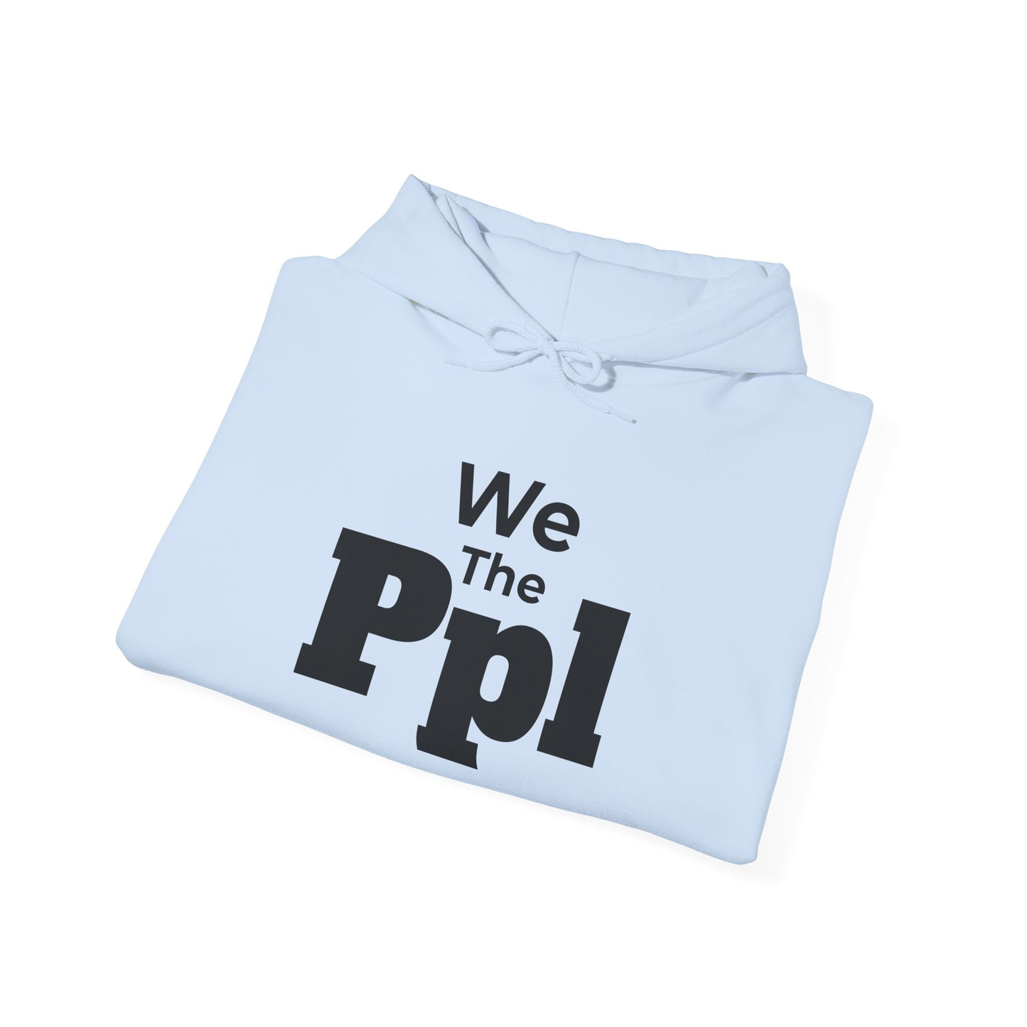 We The Ppl Hoodie