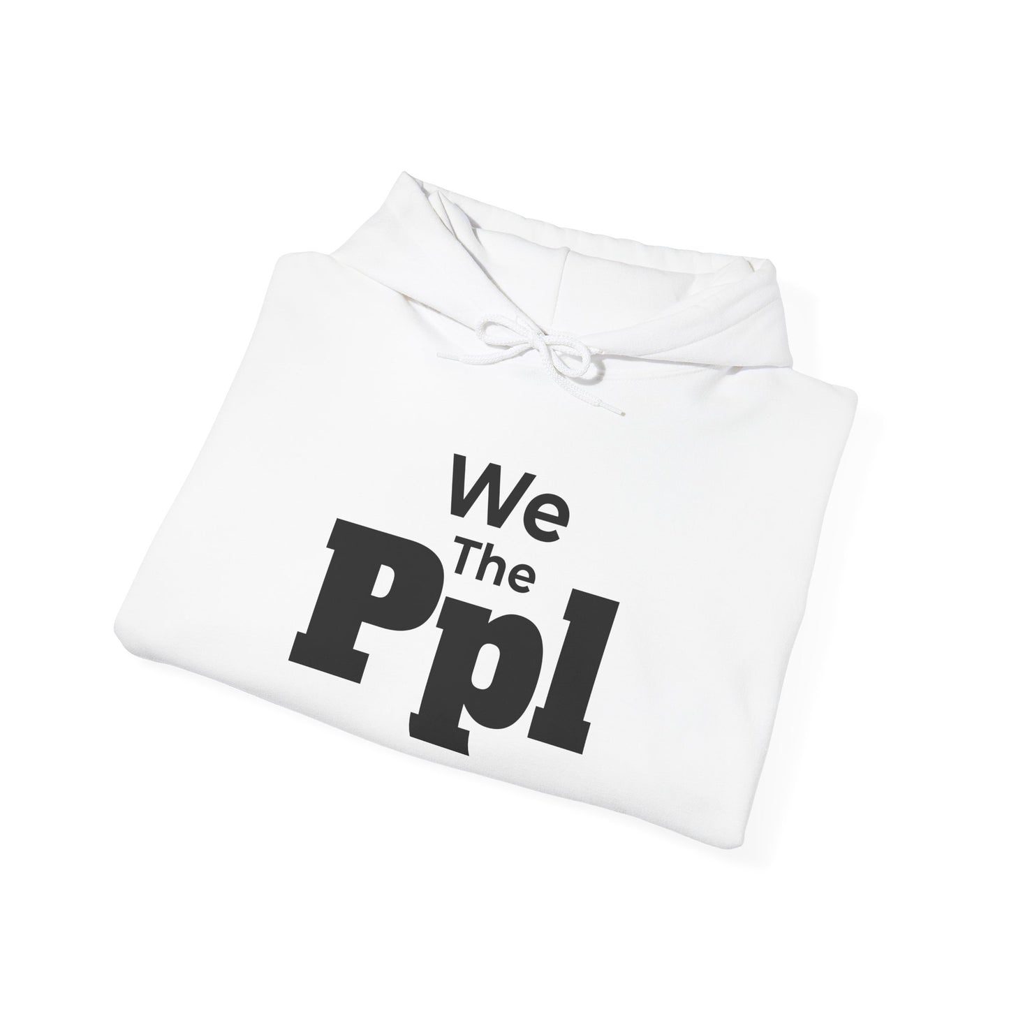 We The Ppl Hoodie
