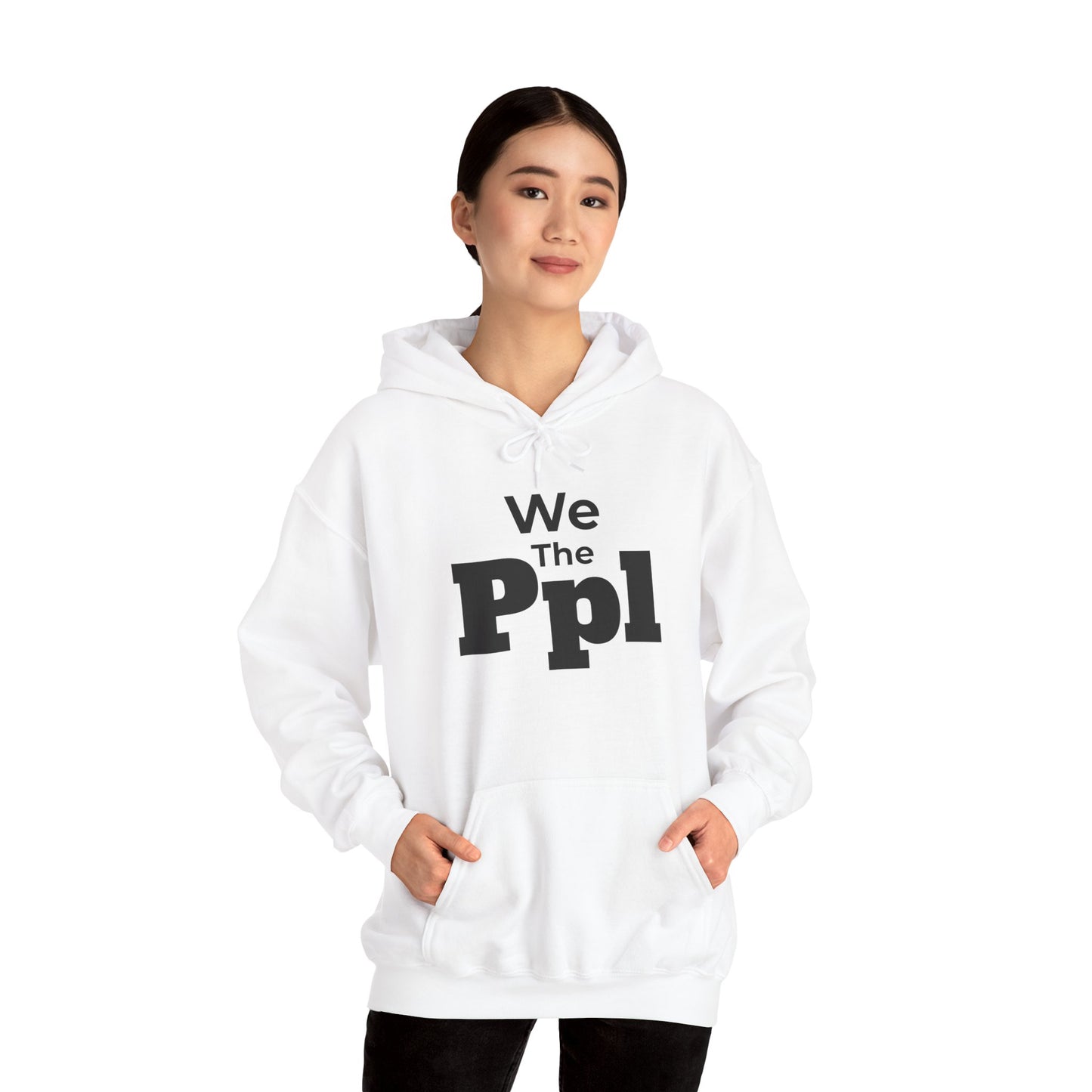 We The Ppl Hoodie