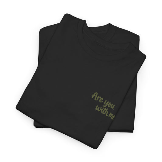 Temporary Truce — “Are You With Me?” (Back Print)